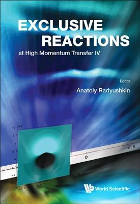 Excl React at High Mmtum Transf IV by Radyushkin Anatoly