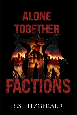 Alone Together: Factions by Fitzgerald, Shaun S.