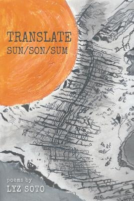 Translate Sun/Son/Sum by Soto, Lyz