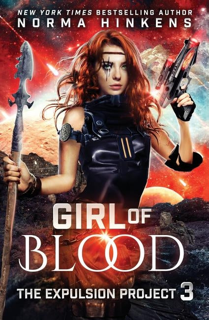 Girl of Blood: A Science Fiction Dystopian Novel by Hinkens, Norma L.