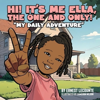 Hi It's Me Ella, the One and Only! by Lecounte, Ernest