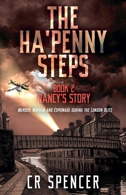 The Ha'penny Steps. Book 2. Nancy's Story by Spencer, C. R.