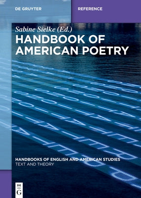 Handbook of American Poetry by Sielke, Sabine