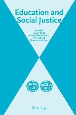 Education and Social Justice by Zajda, J.