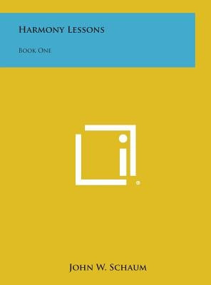 Harmony Lessons: Book One by Schaum, John W.