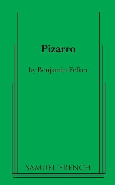 Pizarro by Felker, Benjamin