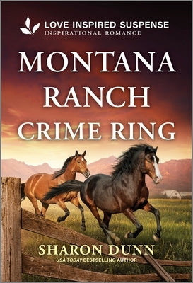 Montana Ranch Crime Ring by Dunn, Sharon