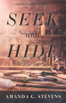 Seek and Hide by Stevens, Amanda G.
