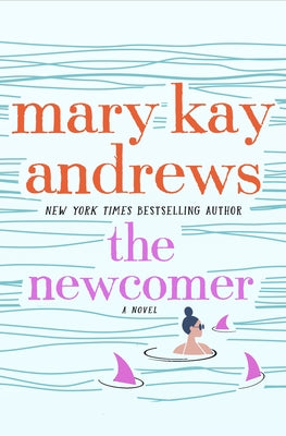 The Newcomer by Andrews, Mary Kay