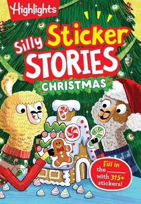 Silly Sticker Stories: Christmas by Highlights