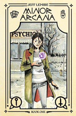 Minor Arcana Book One Deluxe Edition by Lemire, Jeff