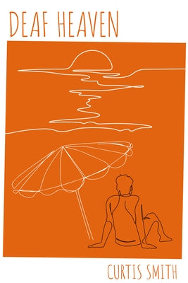 Deaf Heaven by Smith, Curtis