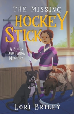 The Missing Hockey Stick by Briley, Lori