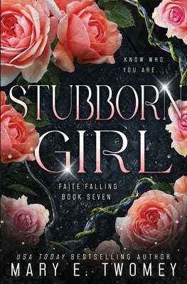 Stubborn Girl by Twomey, Mary E.