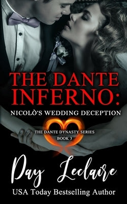 Nicolò's Wedding Deception (The Dante Dynasty Series: Book#3): The Dante Inferno by LeClaire, Day