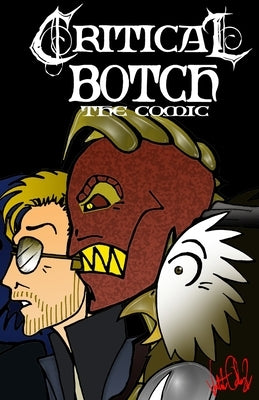 CRITICAL BOTCH the comic (collection 4-6): The Clog Roads by Ochoa, Valente