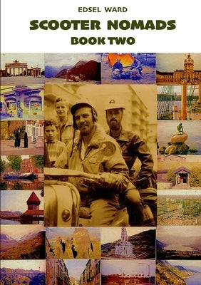 Scooter Nomads Book Two by Ward, Edsel