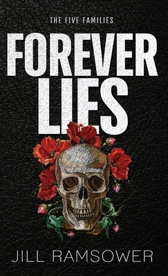 Forever Lies: Special Print Edition: Special Print Edition by Ramsower, Jill