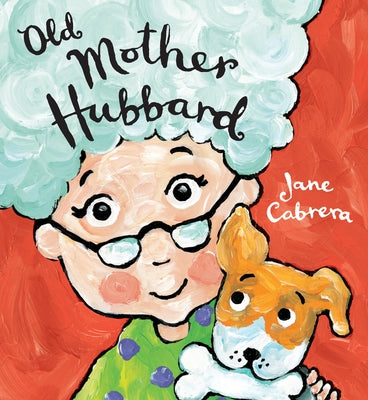 Old Mother Hubbard by Cabrera, Jane