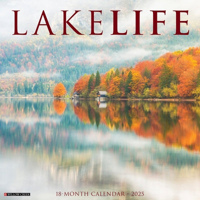 Lakelife 2026 12 X 12 Wall Calendar by Willow Creek Press