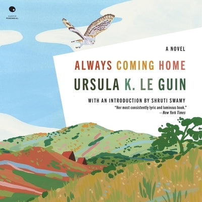 Always Coming Home by Le Guin, Ursula K.