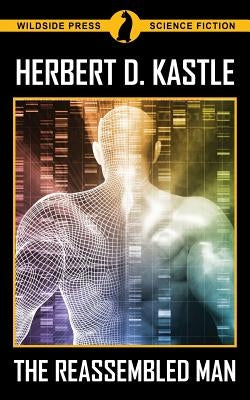 The Reassembled Man by Kastle, Herbert