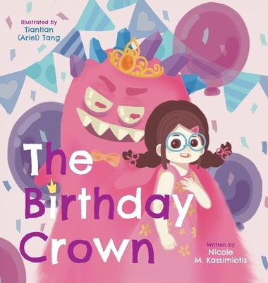 The Birthday Crown by Kassimiotis, Nicole M.