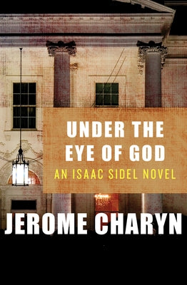 Under the Eye of God by Charyn, Jerome
