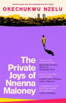 The Private Joys of Nnenna Maloney by Nzelu, Okechukwu