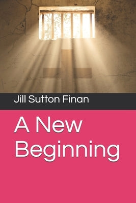 A New Beginning by Finan, Jill Sutton