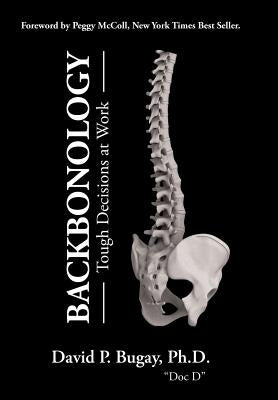 Backbonology: Tough Decisions at Work by McColl, Peggy