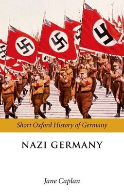 Nazi Germany by Caplan, Jane