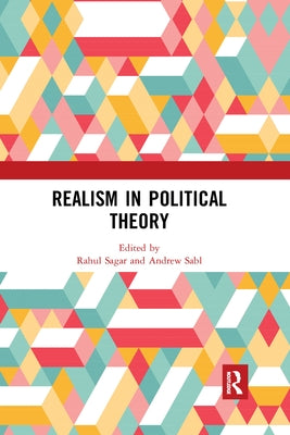 Realism in Political Theory by Sagar, Rahul