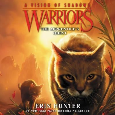 Warriors: A Vision of Shadows #1: The Apprentice's Quest Lib/E by Hunter, Erin