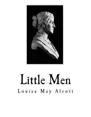 Little Men: Life at Plumfield with Jo's Boys by Alcott, Louisa May