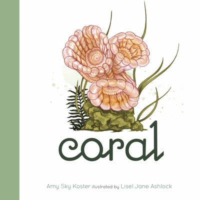 Coral by Koster, Amy Sky