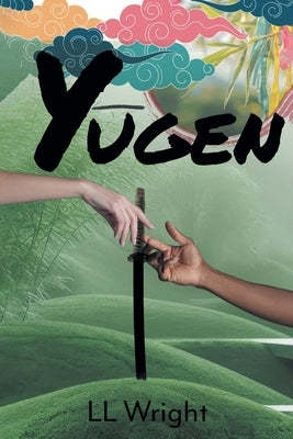 Yūgen by Wright, LL