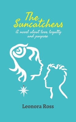 The Suncatchers by Ross, Leonora