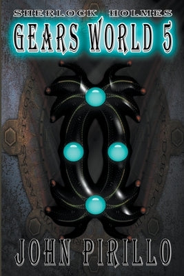 Gears World 5 by Pirillo, John