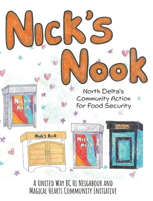 Nick's Nook: North Delta's Community Action for Food Security by Community, Magical Hearts