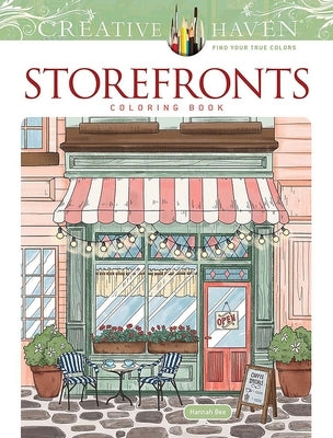 Creative Haven Storefronts Coloring Book by Bee, Hannah