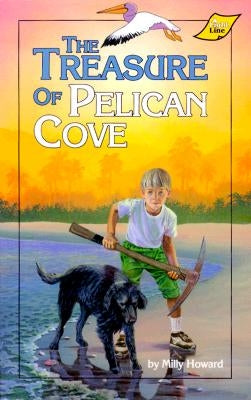 The Treasure of Pelican Cove by Howard, Milly