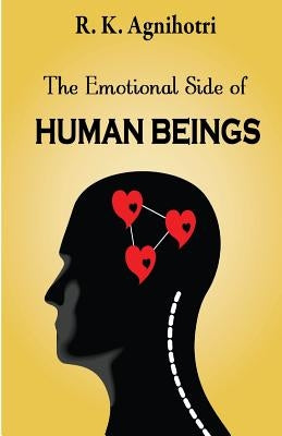 Emotional Side of Human being by Agnihotri, R. K.