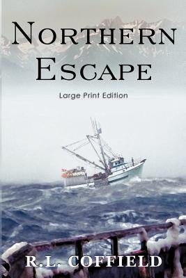Northern Escape by Coffield, R. L.