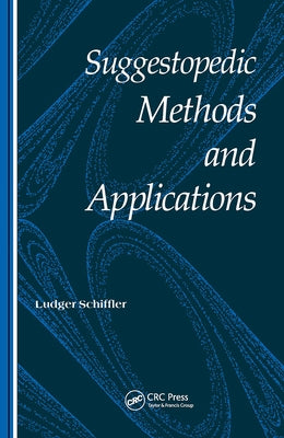 Suggestopedic Methods and Applications by Schiffler, Ludger