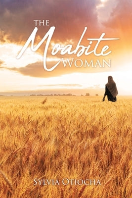 The Moabite Woman by Otiocha, Sylvia