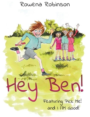 Hey Ben! by Robinson, Rowena