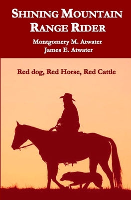 Shining Mountain Range Rider by Atwater, James E.