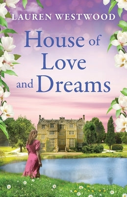 The House of Love and Dreams by Westwood, Lauren