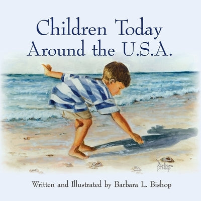 Children Today Around the U.S.A. by Bishop, Barbara L.